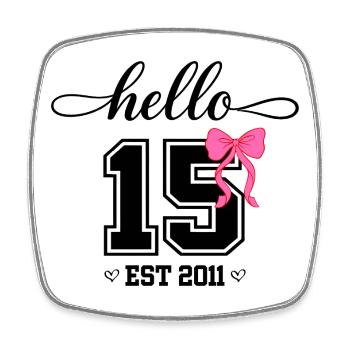 Hello 15 Est 2011 Mädchen Geburtstag Design - Viereckiger Kühlschrankmagnet - Weiß - Vorne