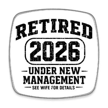 Im Ruhestand 2026 unter neuer humororientierter Leitung - Viereckiger Kühlschrankmagnet - Weiß - Vorne