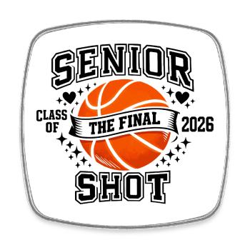 Senior 2026 Basketball - The Final Shot Class - Square fridge magnet - white - Front