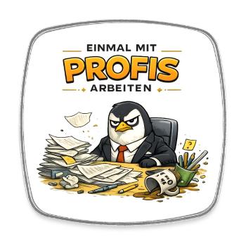 Einmal Mit Profis Arbeiten Gestern Sprüche Beruf - Viereckiger Kühlschrankmagnet - Weiß - Vorne