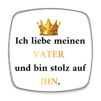 Proud of Dad: My King & Role Model - Square fridge magnet - white - Front
