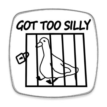 Got Too Silly Parrot in Bars - Square fridge magnet - white - Front