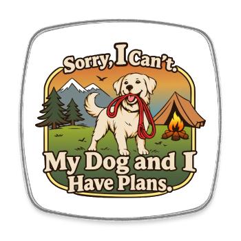 Sorry, bin schon mit dem Hund verplant! - Viereckiger Kühlschrankmagnet - Weiß - Vorne