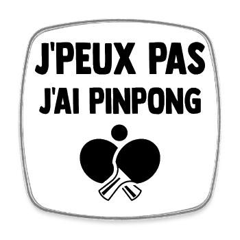 J-peux_pas_j-ai_pinpong - Magnet carré - blanc - Devant