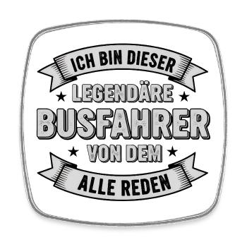 Ich bin dieser Legendäre Busfahrer Spruch - Viereckiger Kühlschrankmagnet - Weiß - Vorne