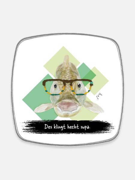 JvG Hecht "Des klingt hecht supa.." - Viereckiger Kühlschrankmagnet - Weiß