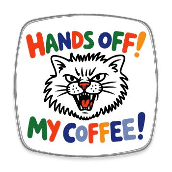 Hands off, my coffee! - Square fridge magnet - white - Front