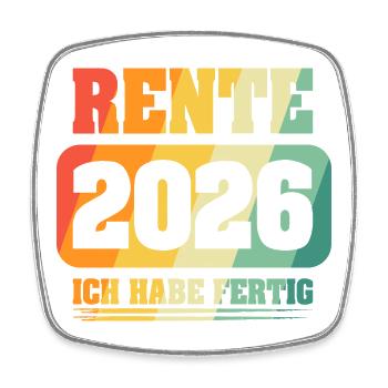 Ruhestand Rentner Rente 2026 - Viereckiger Kühlschrankmagnet - Weiß - Vorne