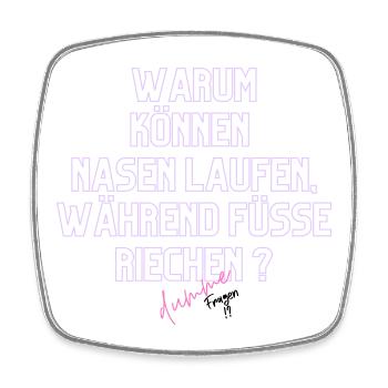 Warum Nasen Laufen, Füße Riechen - Viereckiger Kühlschrankmagnet - Weiß - Vorne