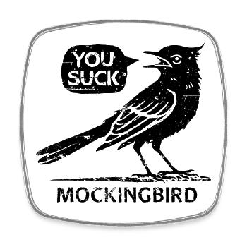 Mockingbird - Square fridge magnet - white - Front