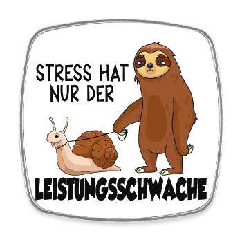 Stress Hat Nur Der Leistungsschwache Spruch - Viereckiger Kühlschrankmagnet - Weiß - Vorne