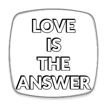 Love Is The Answer - Square fridge magnet - white - Front