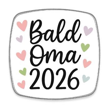 Bald Oma 2026 - Viereckiger Kühlschrankmagnet - Weiß - Vorne