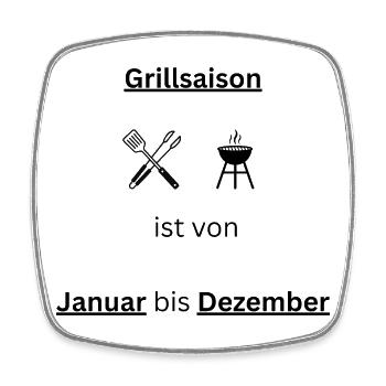 Grillsaison Januar bis Dezember Grillen T-Shirt - Viereckiger Kühlschrankmagnet - Weiß - Vorne