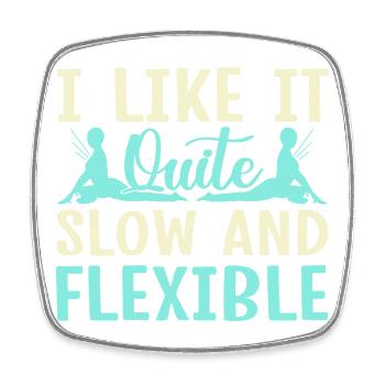 Le yoga aime ça lent et flexible Yoga drôle - Magnet carré - blanc - Devant