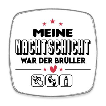 Nachtschicht Nachts Gebruell Geschrei Baby - Viereckiger Kühlschrankmagnet - Weiß - Vorne