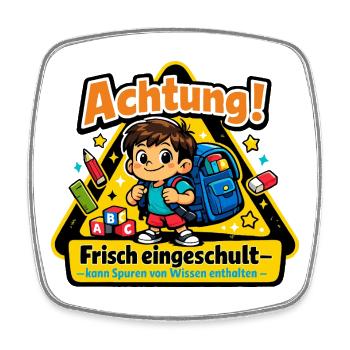 Achtung frisch eingeschult - Viereckiger Kühlschrankmagnet - Weiß - Vorne