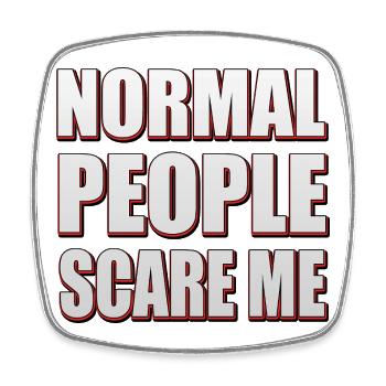 Normal people scare me - Statement Design - Viereckiger Kühlschrankmagnet - Weiß - Vorne