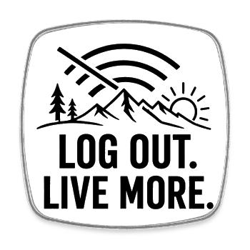 Log Out, Live More Outdoors - Viereckiger Kühlschrankmagnet - Weiß - Vorne