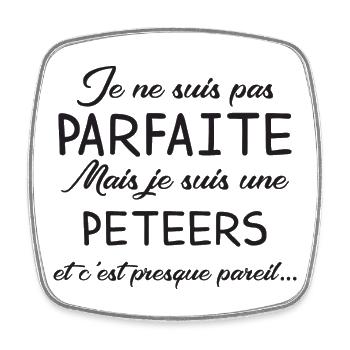 Je Ne Suis Pas Parfaite Mais Je Suis Une Peteer... - Magnet carré - blanc - Devant