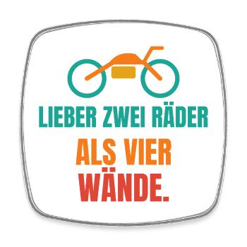 Lieber zwei Räder als vier Wände – Motorrad - Viereckiger Kühlschrankmagnet - Weiß - Vorne