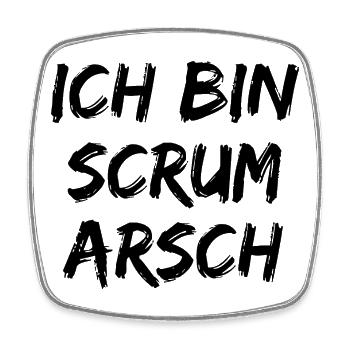 ICH BIN SCRUM ARSCH AGILE TEAM PROJEKTMANAGER  - Viereckiger Kühlschrankmagnet - Weiß - Vorne