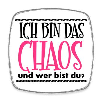 Ich bin das Chaos Geschenk - Viereckiger Kühlschrankmagnet - Weiß - Vorne