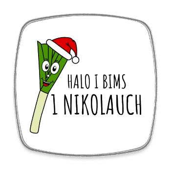 Halo I bims 1 Nikolauch - Magnet carré - blanc - Devant