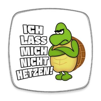 Ich lass mich nicht hetzen! - Viereckiger Kühlschrankmagnet - Weiß - Vorne
