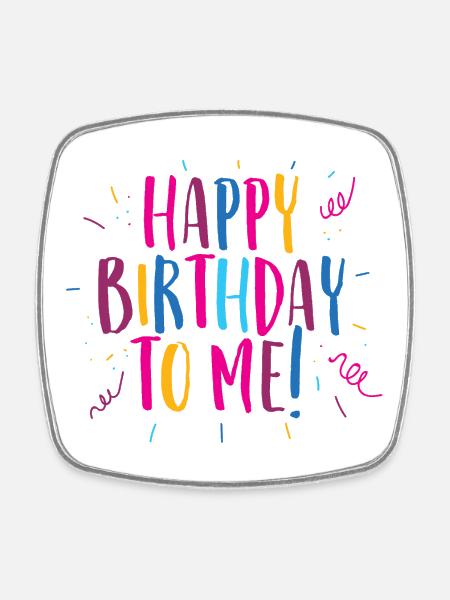 Congratulations on my birthday! - Square fridge magnet - white