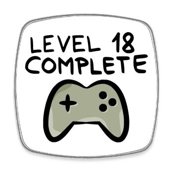 Level 18 completed 18th birthday - Square fridge magnet - white - Front