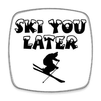 Ski You Later Schi und Wintersport Design - Viereckiger Kühlschrankmagnet - Weiß - Vorne