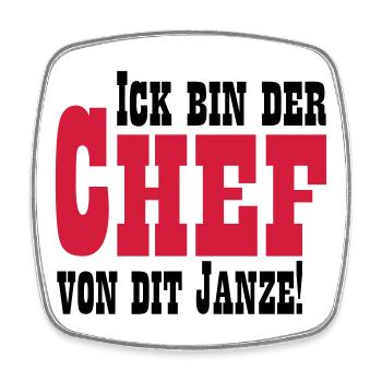 Chef von dit janze - Viereckiger Kühlschrankmagnet - Weiß - Vorne