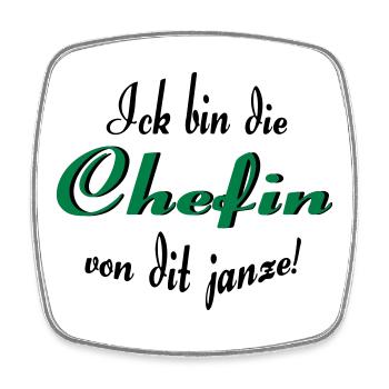 Chefin von dit janze - Viereckiger Kühlschrankmagnet - Weiß - Vorne