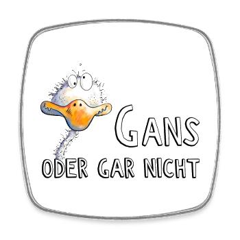 Gans Oder Gar Nicht I Gänse Wortspiel - Viereckiger Kühlschrankmagnet - Weiß - Vorne