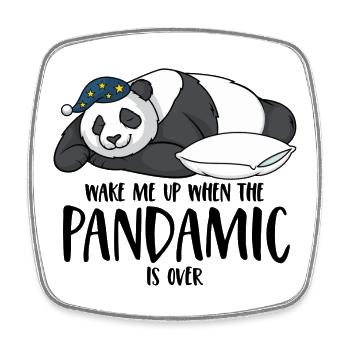 Panda Spruch Wake me up when the pandamic is over - Viereckiger Kühlschrankmagnet - Weiß - Vorne