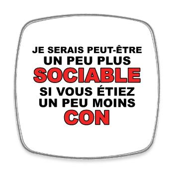 Je Serais Peut-être Un Peu Plus Sociable - Magnet carré - blanc - Devant