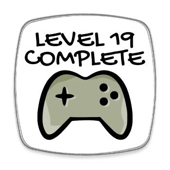 19 Birthday - Level 19 Complete - Gamer 19 years - Square fridge magnet - white - Front