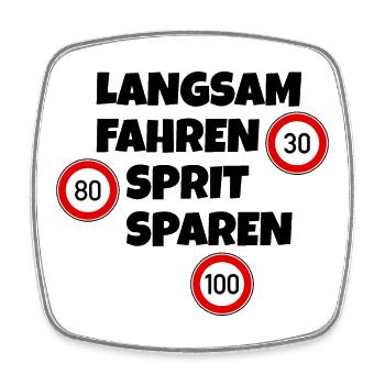Langsam fahren - Sprit sparen - Tempolimit - Viereckiger Kühlschrankmagnet - Weiß - Vorne