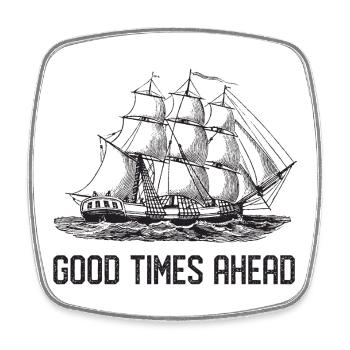 Segelschiff - Gute Zeiten stehen bevor - Viereckiger Kühlschrankmagnet - Weiß - Vorne