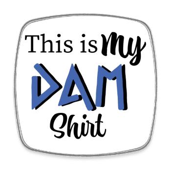 This is my DAM shirt - Percy Jackson inspired art - Square fridge magnet - white - Front