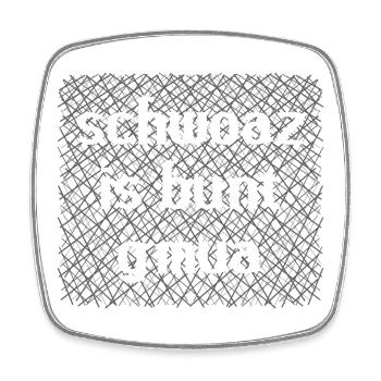Schwoaz is colorful gmua - black is colorful enough - Square fridge magnet - white - Front