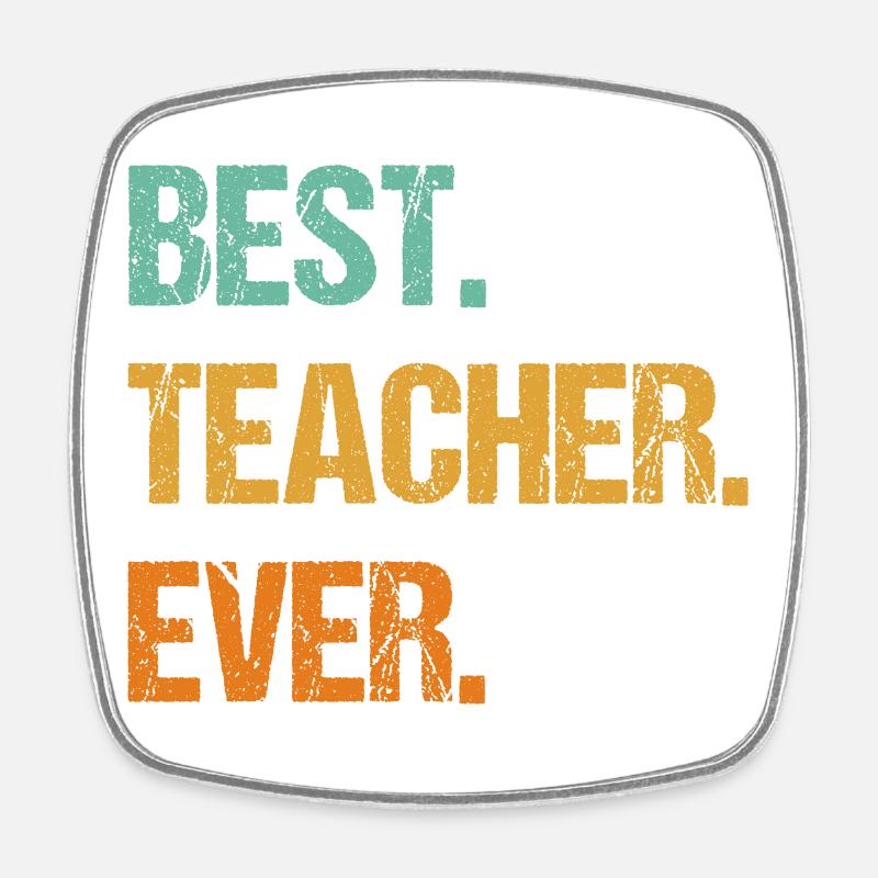 Best Teacher Ever Motivational Tee - Square fridge magnet - white
