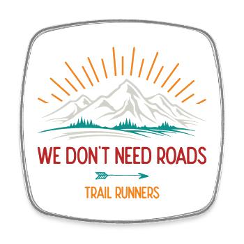 Wir brauchen keine Straßen. Trailrunner - Viereckiger Kühlschrankmagnet - Weiß - Vorne