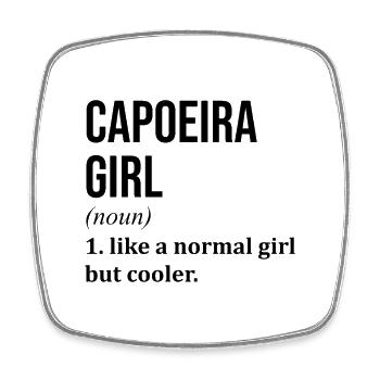 Capoeira Girl Citation Drôle - Magnet carré - blanc - Devant