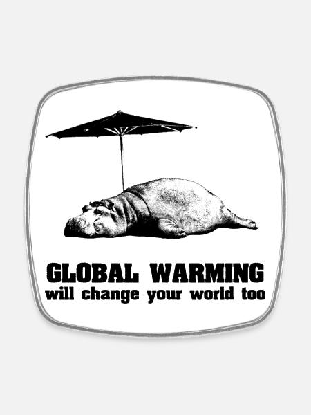 Global Warming / Climate Change / Global Warming - Square fridge magnet - white