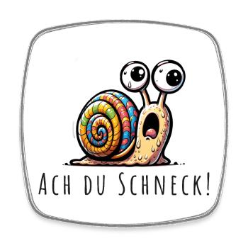 Ach du Schneck wortspiel - Viereckiger Kühlschrankmagnet - Weiß - Vorne