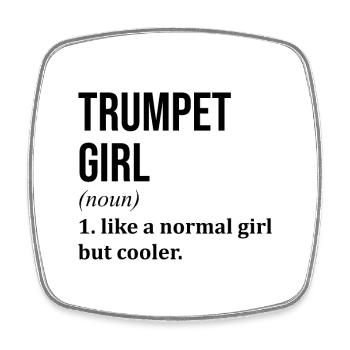 Trumpet Girl Funny Quote - Square fridge magnet - white - Front