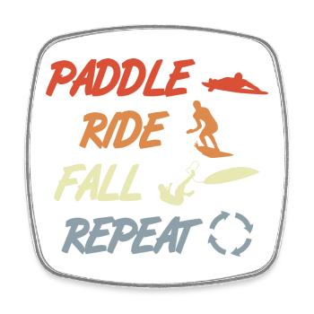 Paddle Surf Repeat - Square fridge magnet - white - Front