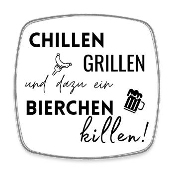 Chillen Grillen Bierchen killen - Viereckiger Kühlschrankmagnet - Weiß - Vorne